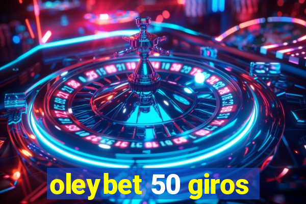 oleybet 50 giros